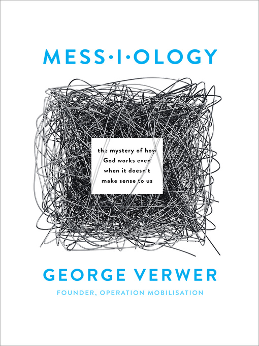 Title details for Messiology by George Verwer - Available